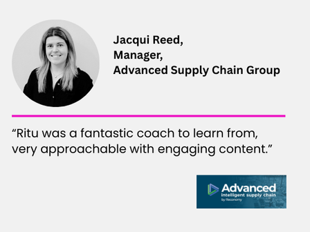 Professional headshot of Jacqui Reed, Manager at Advanced Supply Chain Group, accompanied by a quote praising Ritu as a fantastic coach.