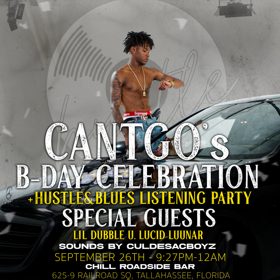 CantGo's B-Day Celebration + Hustle&Blues Listening Party