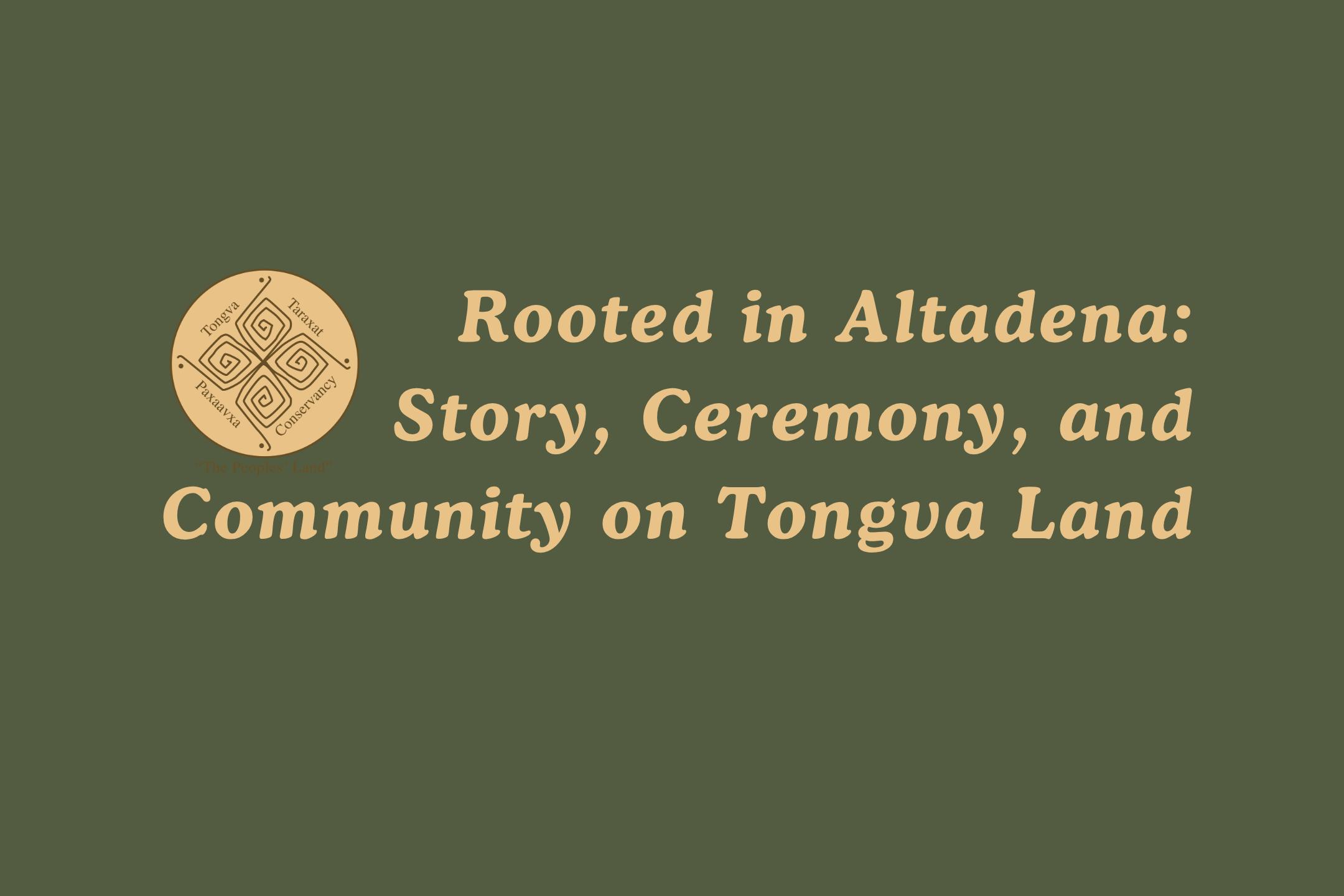 Webinar: Rooted in Altadena: Story, Ceremony, and Community on Tongva Land