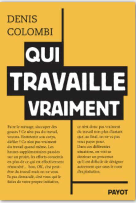 Qui travaille vraiment ? Le manifeste du sociologue Denis Colombi.