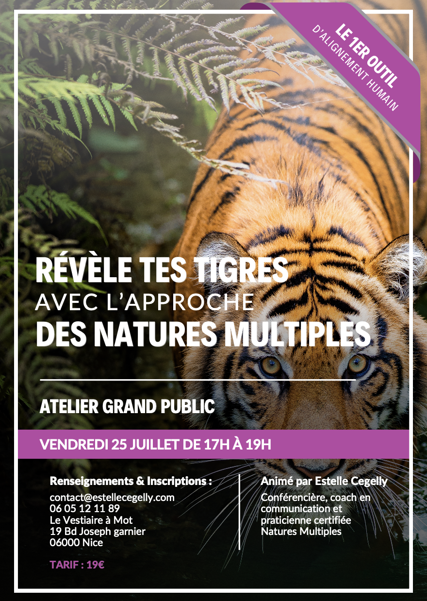 Révèle tes tigres avec l’approche des natures multiples