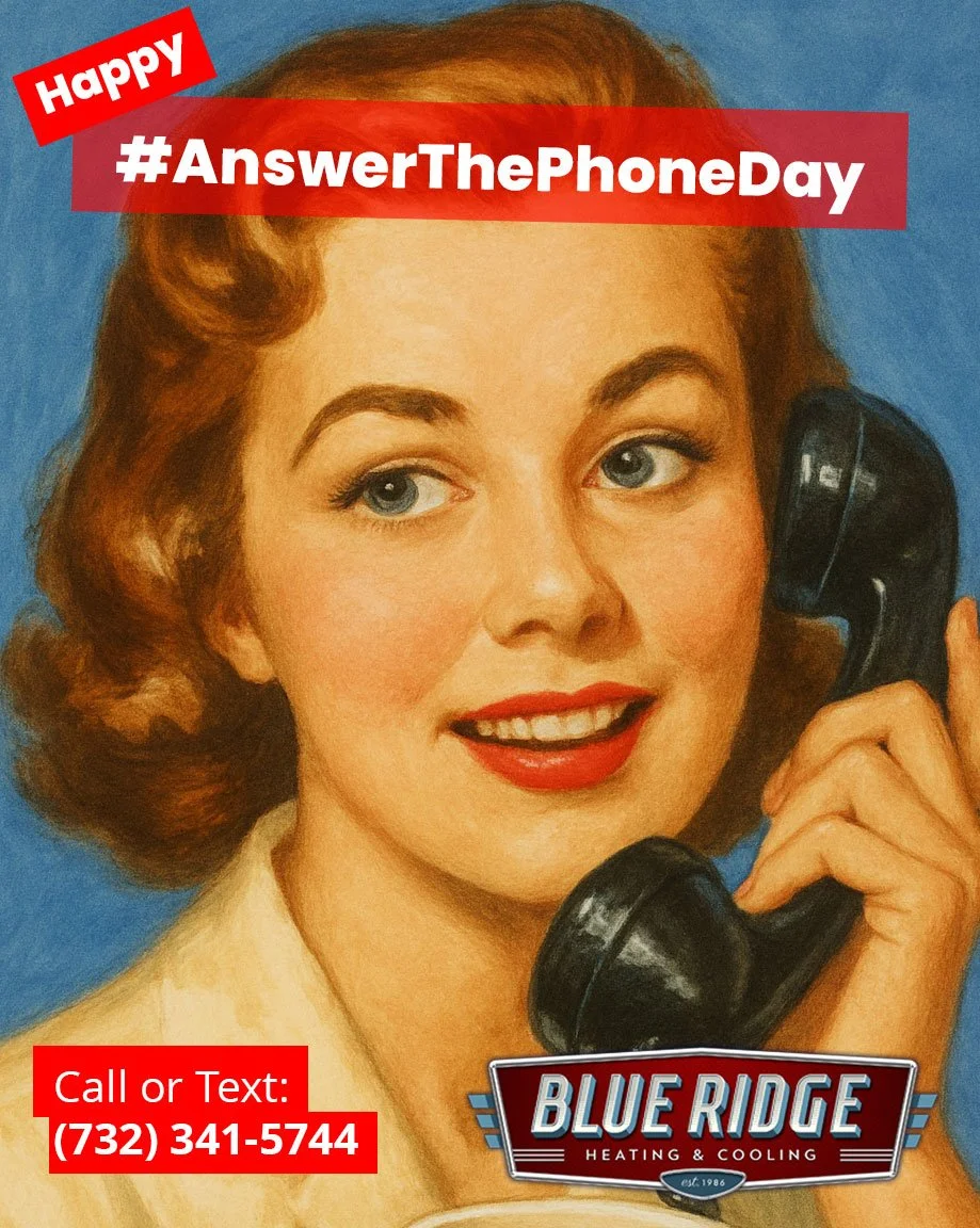 Good news: when you call, we actually answer. 📞Fast service, real technicians, local NJ comfort. #AnswerThePhoneDay #RealService #HVACPros #NJBusiness #BlueRidgeHVAC
