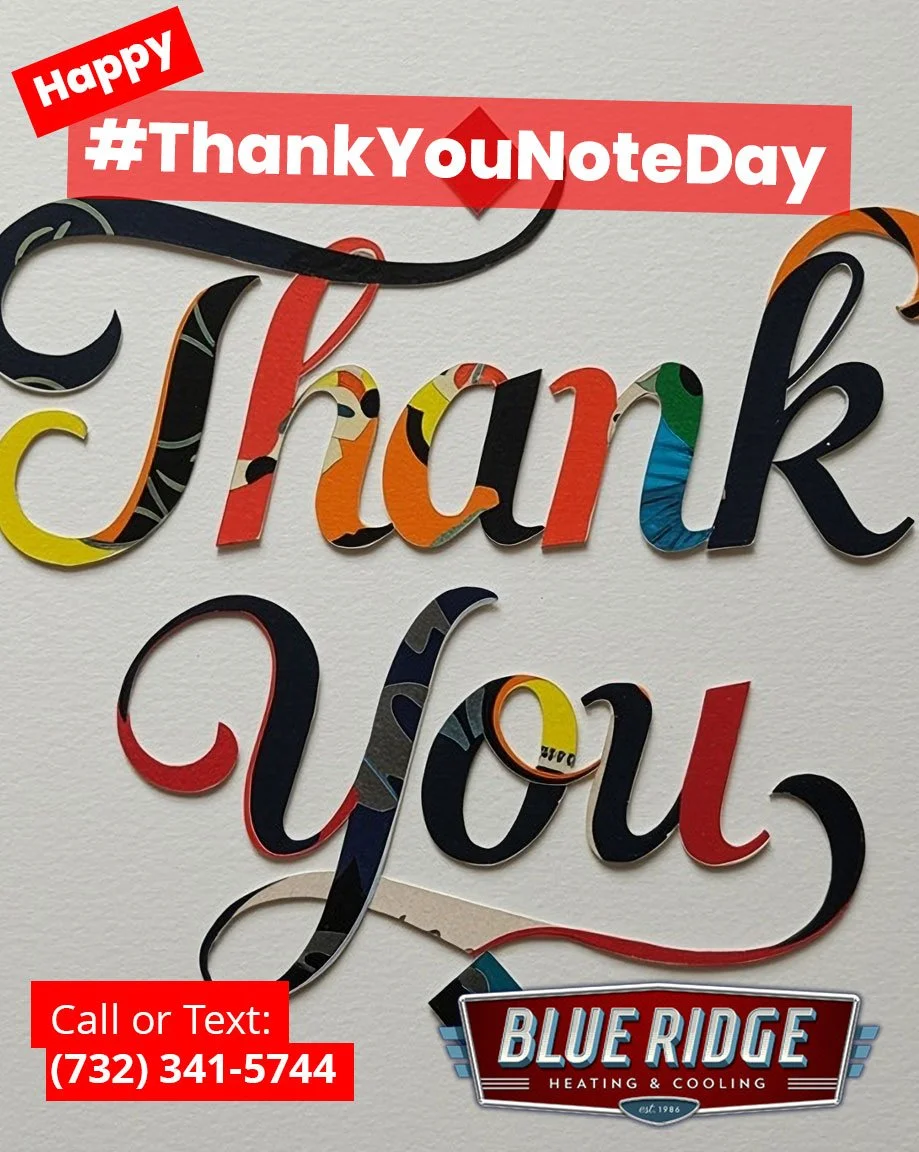 Thank YOU for supporting a local, family-owned NJ business all year. 💙
 We appreciate every customer.#ThankYouNoteDay #CustomerAppreciation #LocalBusiness #NJHVAC #BlueRidgeHVAC