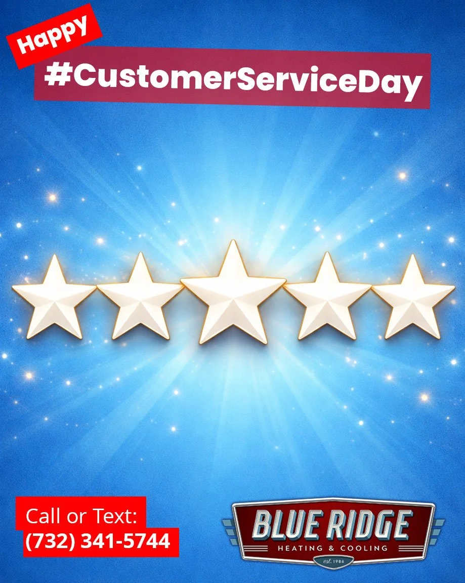 Great service is our favorite tradition. Thanks for trusting Blue Ridge! 🙌
 #CustomerServiceDay #BlueRidgeHVAC #NJBusiness
