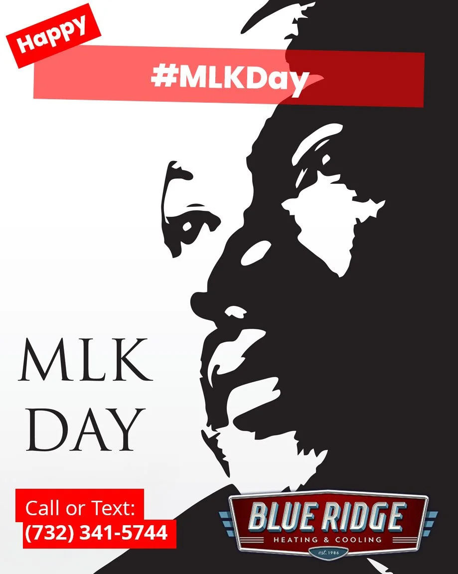 Honoring Dr. King and the values of service, integrity, and community.
 #MLKDay #CommunityFirst #BlueRidgeHVAC