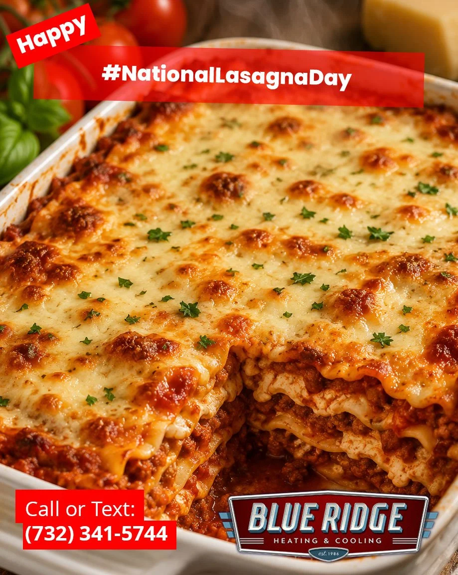 Layers of cheese, sauce, and comfort belong in the oven&mdash;not in your living room. Keep your home cool while dinner heats up with reliable AC from Blue Ridge. #NationalLasagnaDay #BlueRidgeHVAC #NJHVAC #HomeComfort