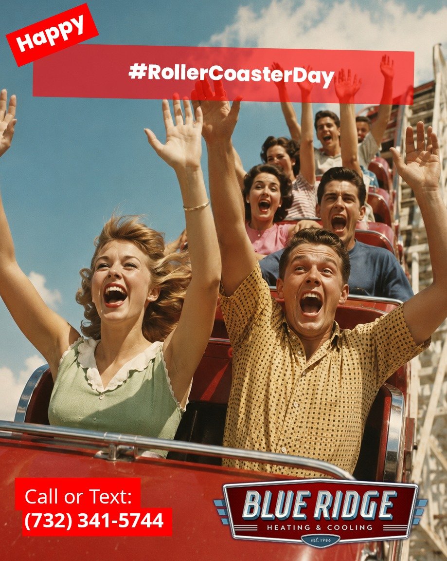 Your indoor temperature should not have more ups and downs than a roller coaster. Blue Ridge can help keep your comfort consistent. #RollerCoasterDay #BlueRidgeHVAC #TemperatureControl #NJHVAC