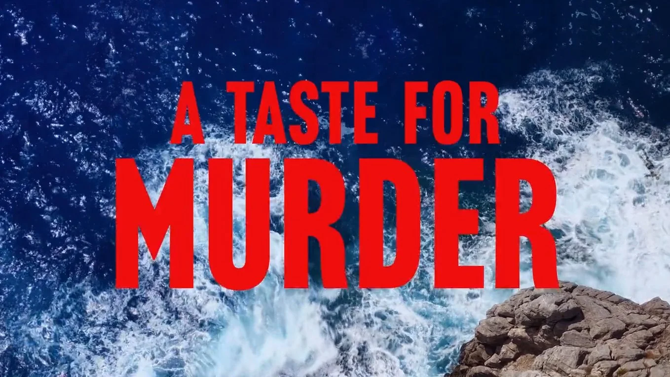 A TASTE FOR MURDER