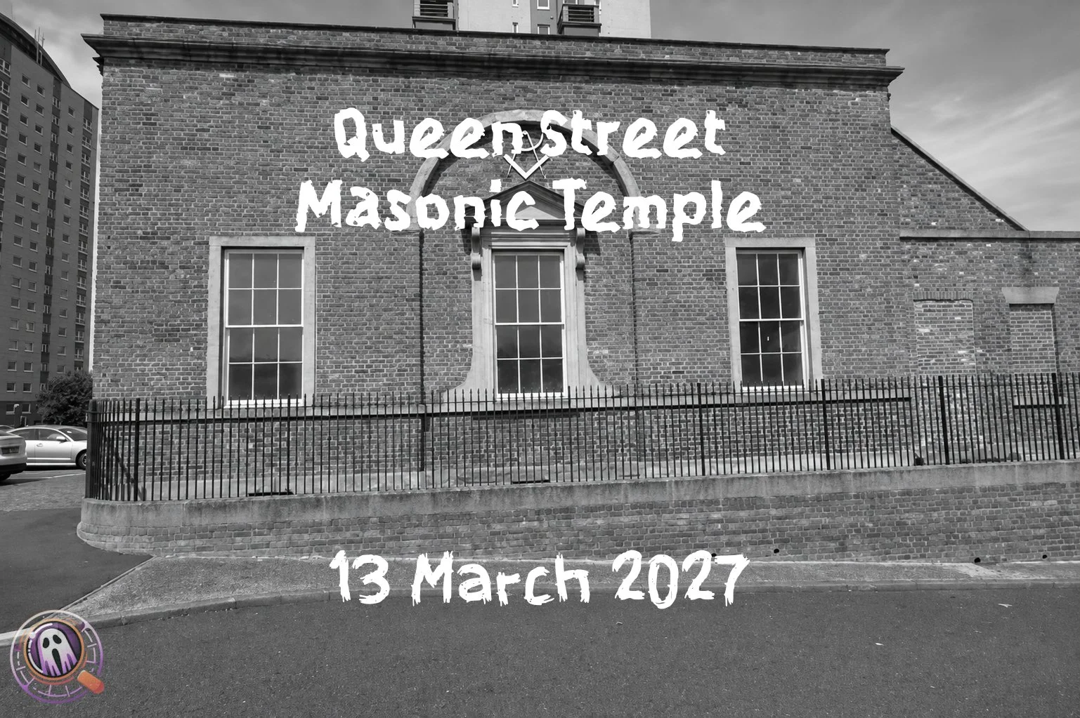 Queen Street Masonic Temple: March 13th 2027, 21:00 - 02:00