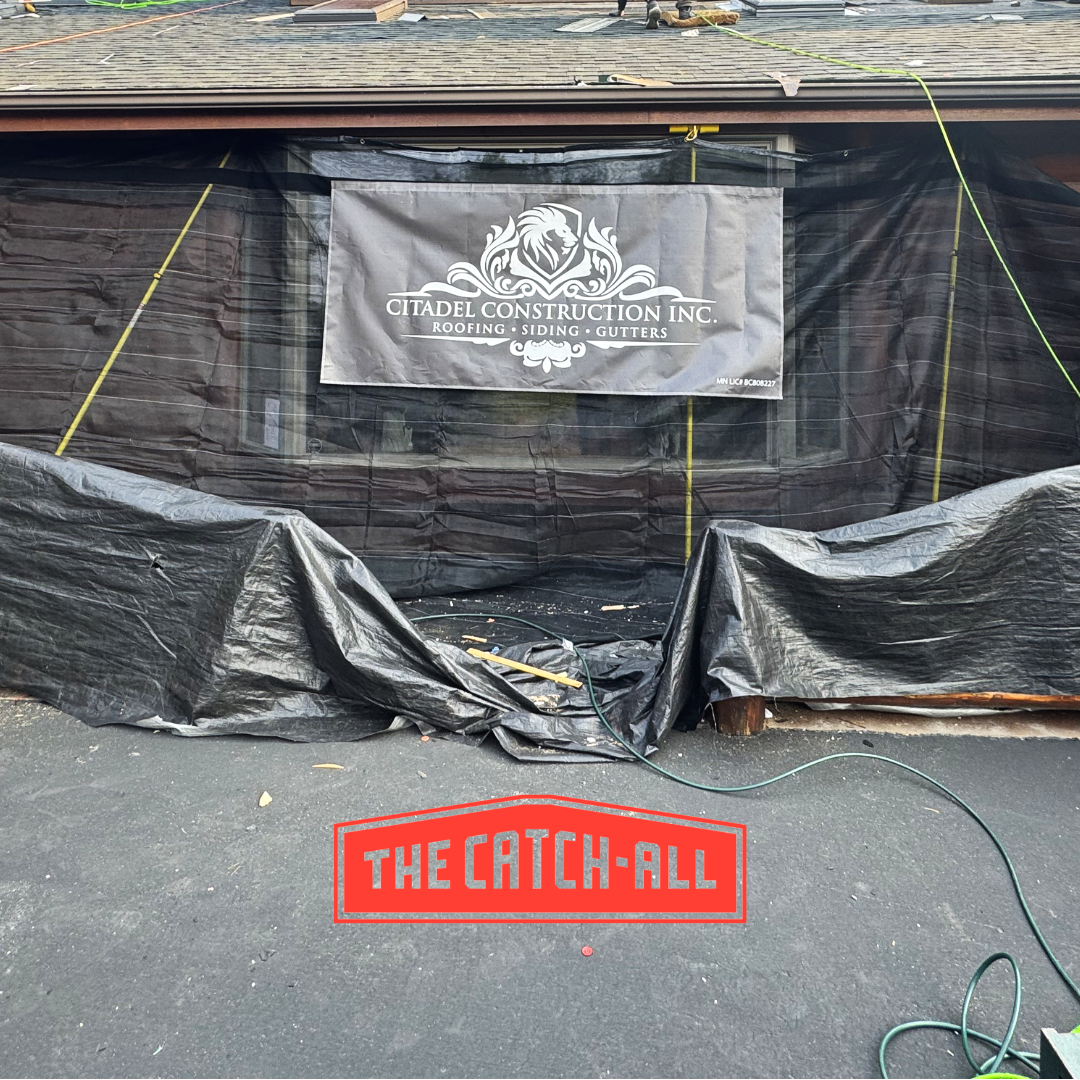 Catch-All system protecting a home during a Citadel Construction roof replacement