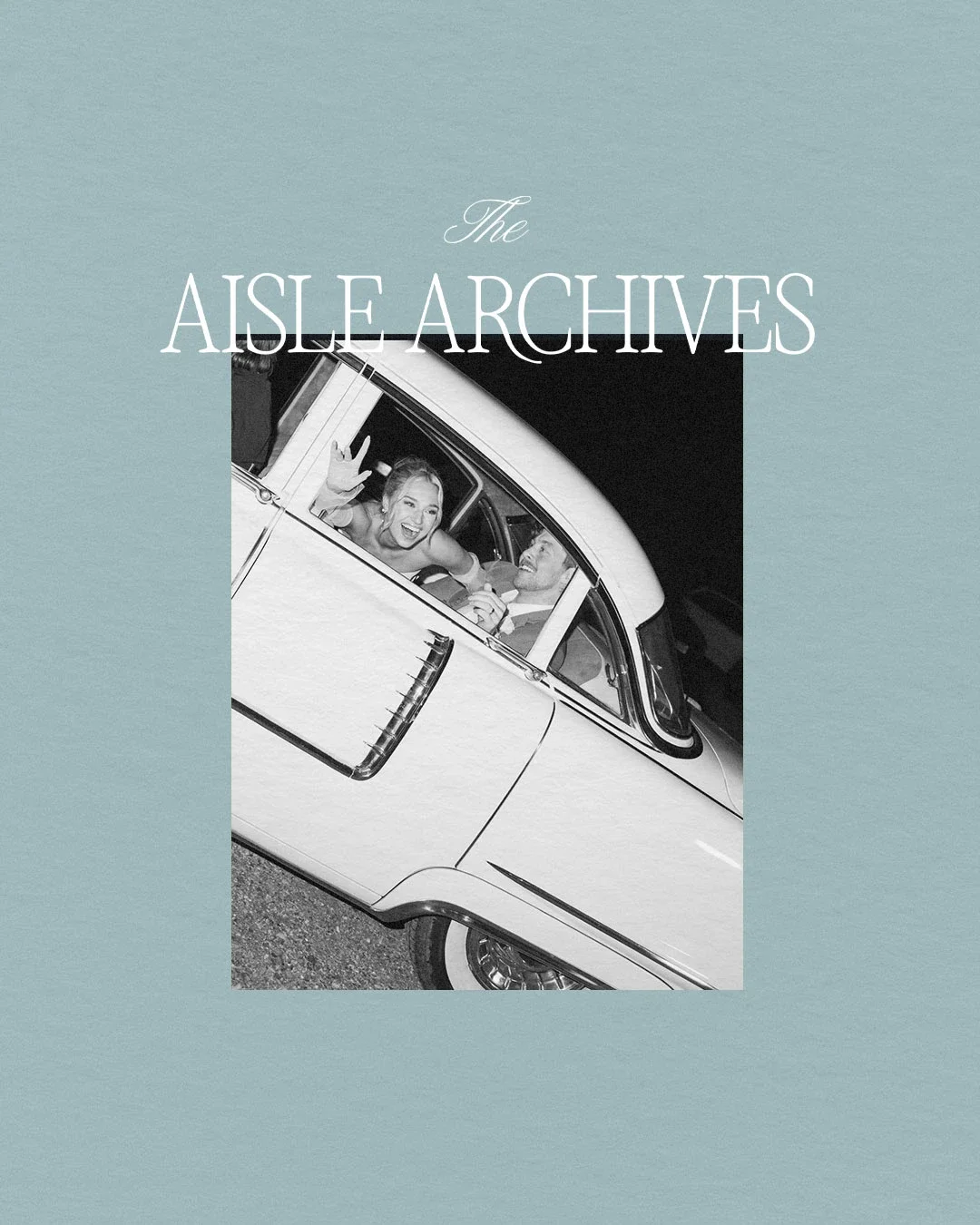 Book cover titled 'The Aisle Archives' featuring a black-and-white photo of a smiling woman and a man in a classic car at night.