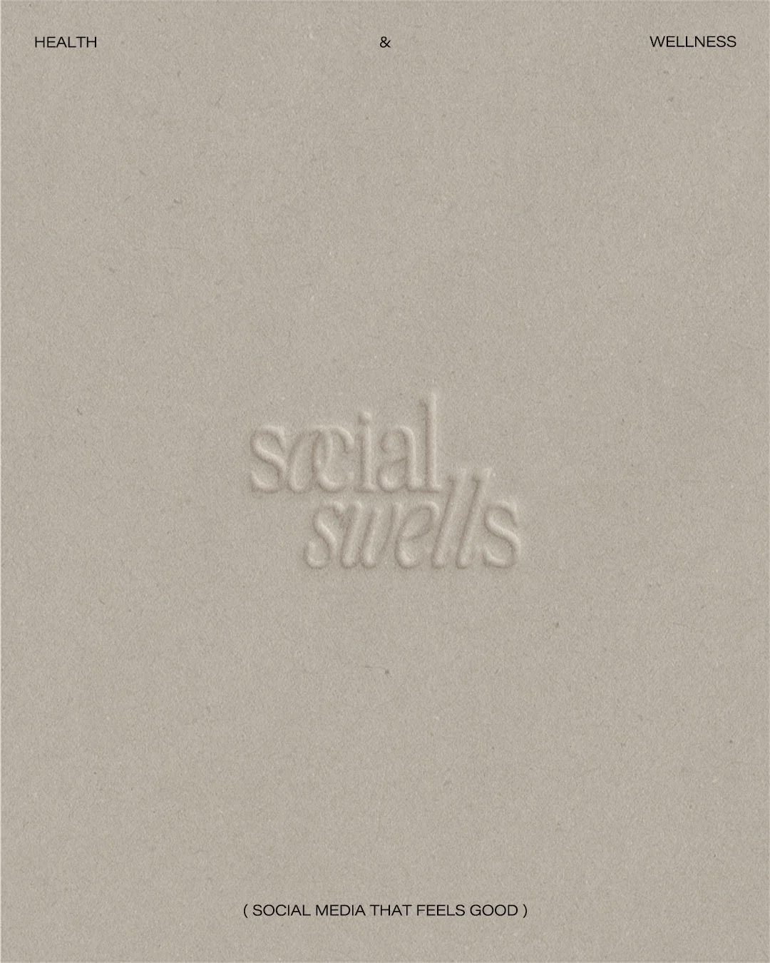 Minimalist cover design with the word 'social' embossed in the center, surrounded by the words 'HEALTH' and 'WELLNESS' at the top, and the phrase '( SOCIAL MEDIA THAT FEELS GOOD )' at the bottom.