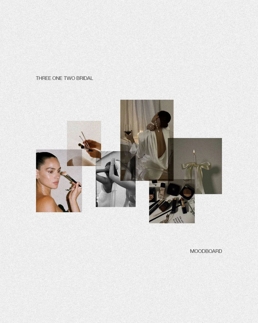 A moodboard with photos of a woman applying makeup, a person holding a wine glass, a lit candle with a ribbon, and various makeup products, arranged in a collage on a light background with the words 'THREE ONE TWO BRIDAL' and 'MOODBOARD'.