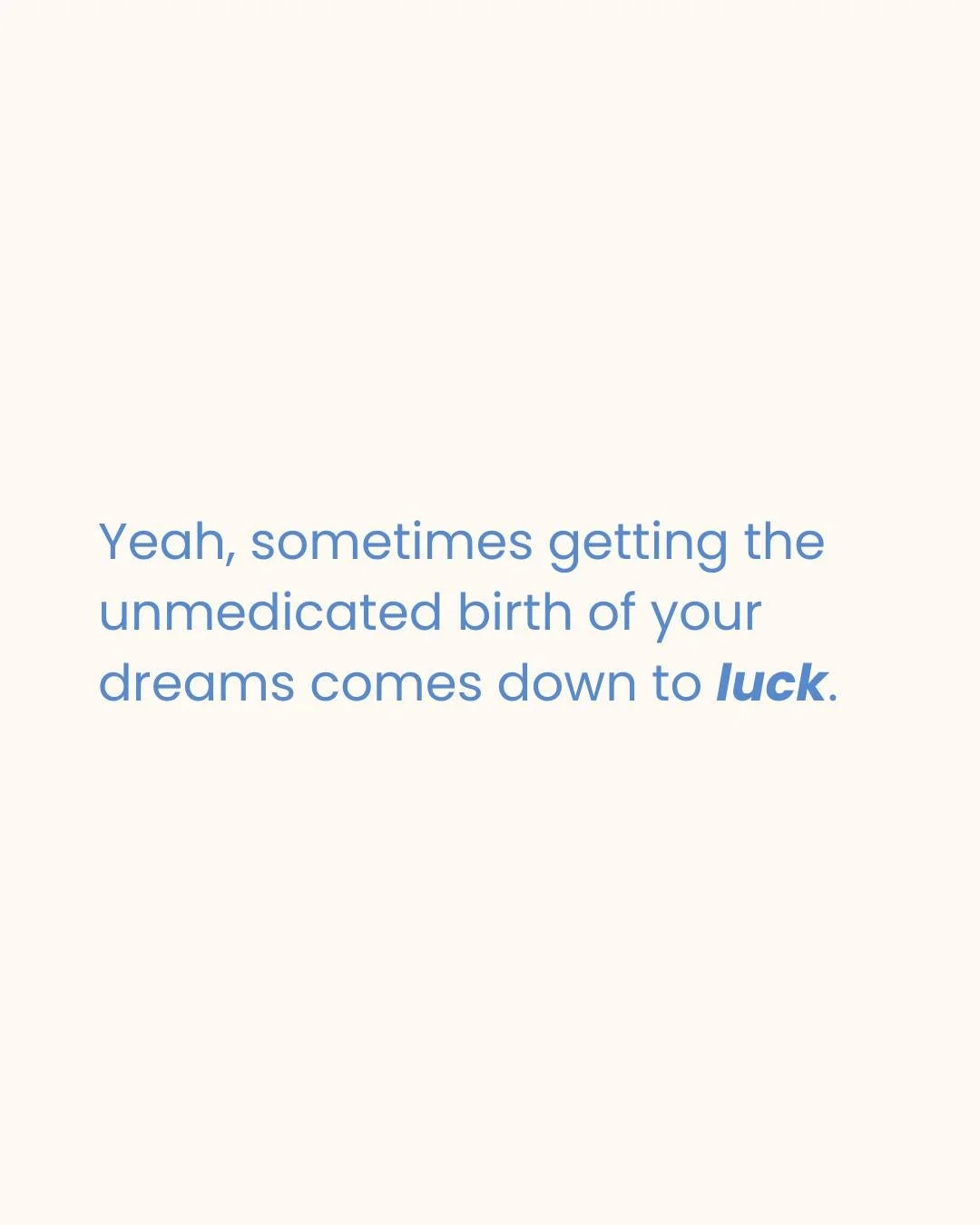 It's more than just luck, y'all. 

It's physical &amp; mental preparation - including knowledge of your optionsssss. 

This is one of my favorite ways in which I support families, because at the end of the day, when you know your options - you get to