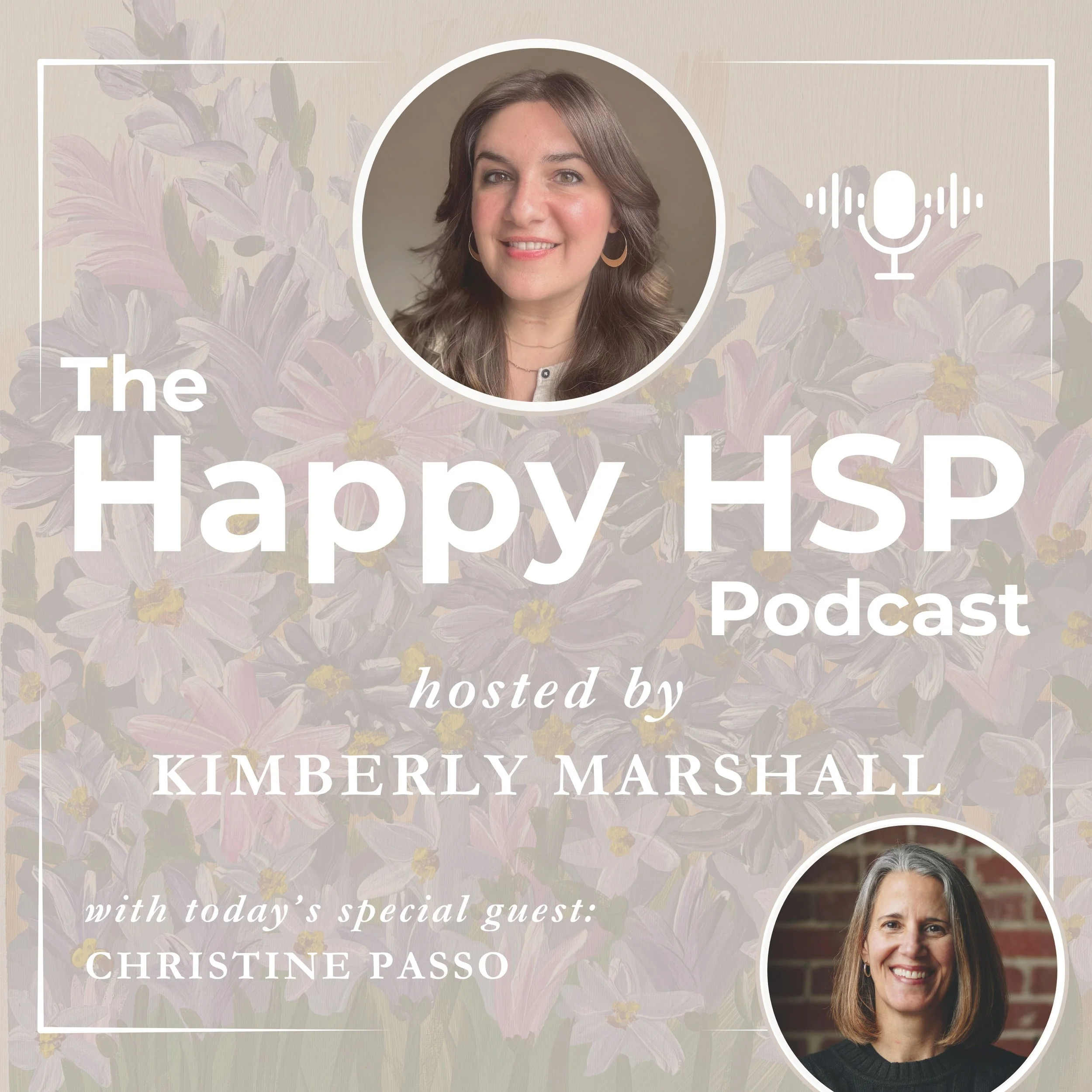 Episode #44: Deep Connection and the HSP Journey to “Becoming” with Christine Passo