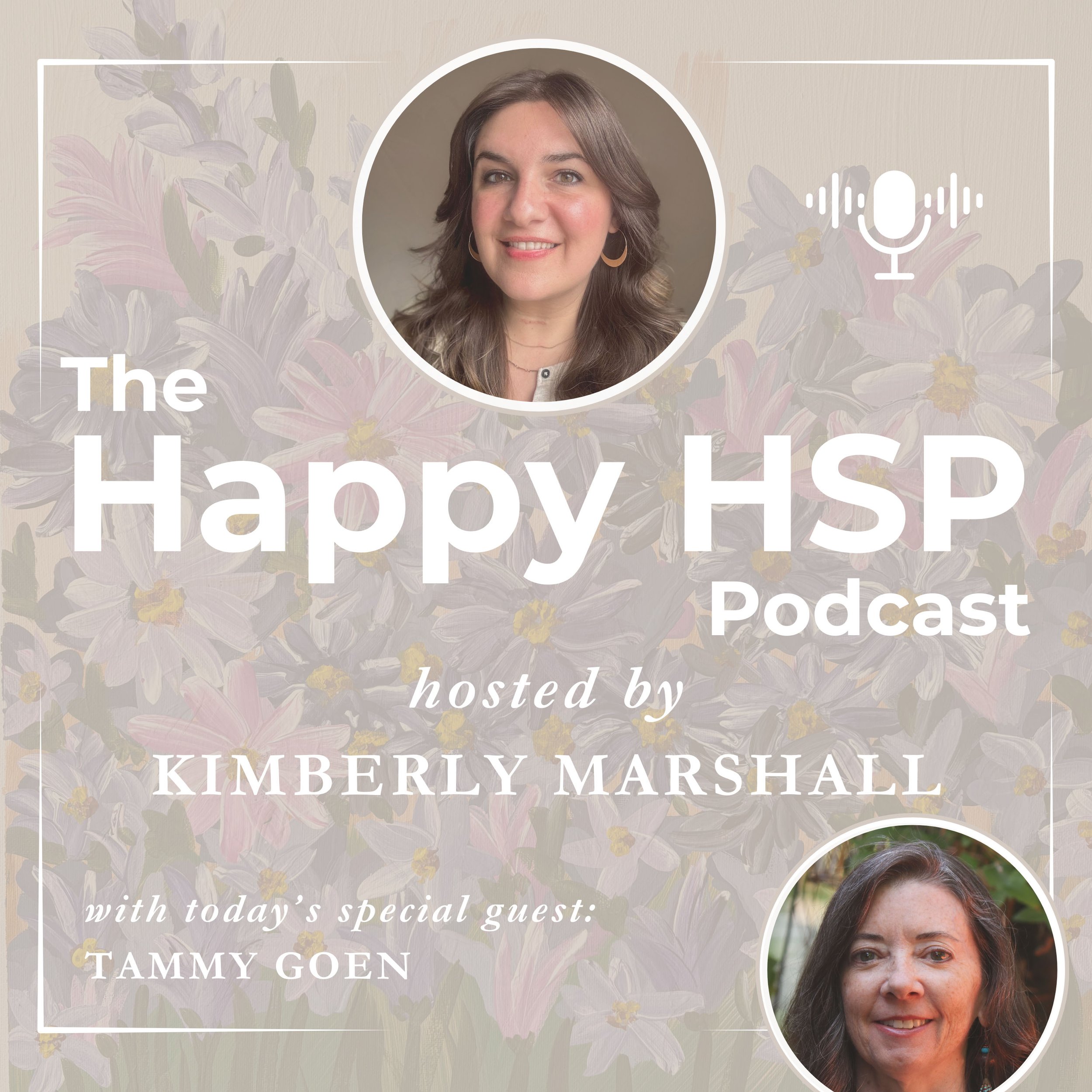 Episode #46: Energetic Boundaries, Intuition, and Personal Growth for Highly Sensitive People with Tammy Goen