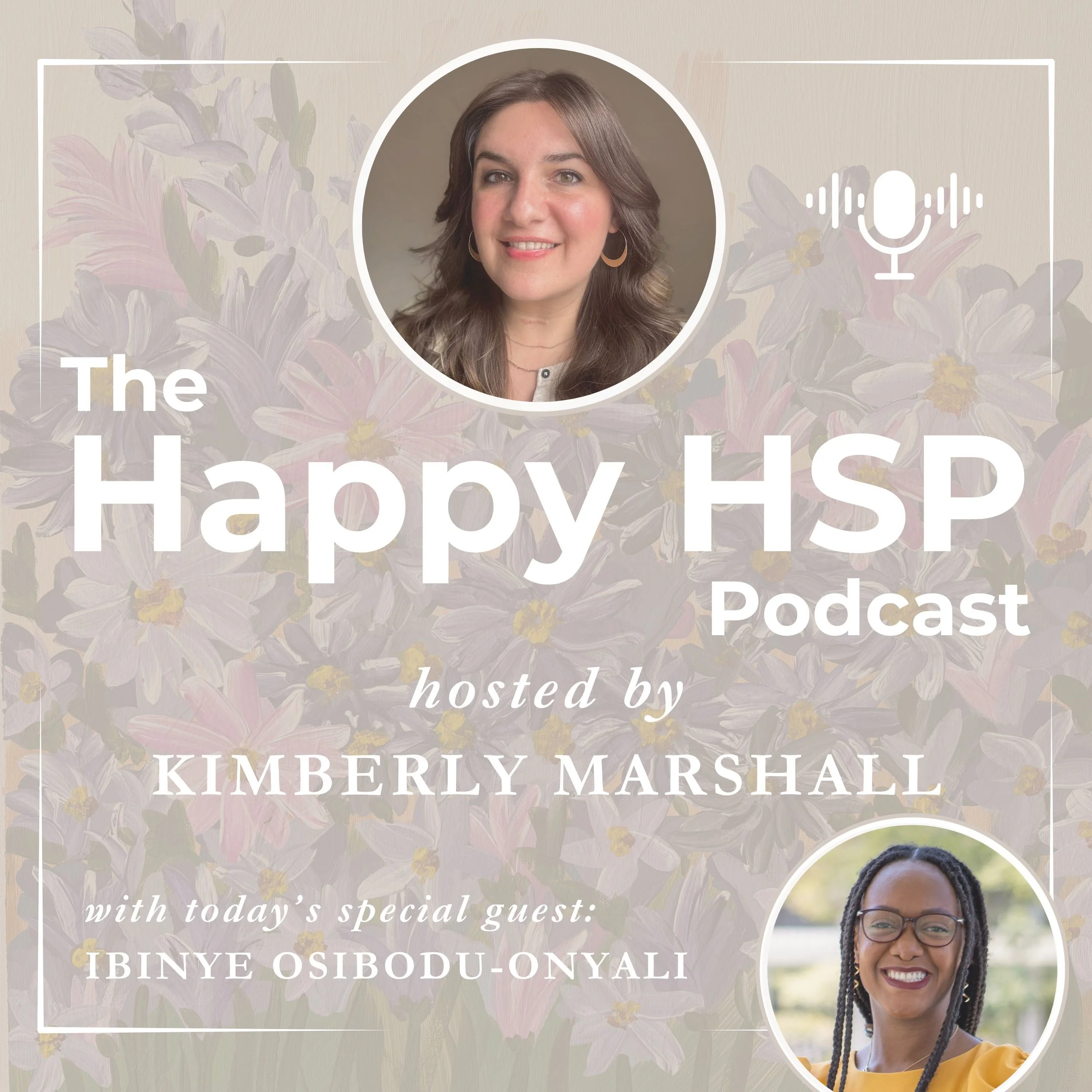 Episode #49: Highly Sensitive People, Burnout, and the Power of Boundaries with Ibinye Osibodu-Onyali