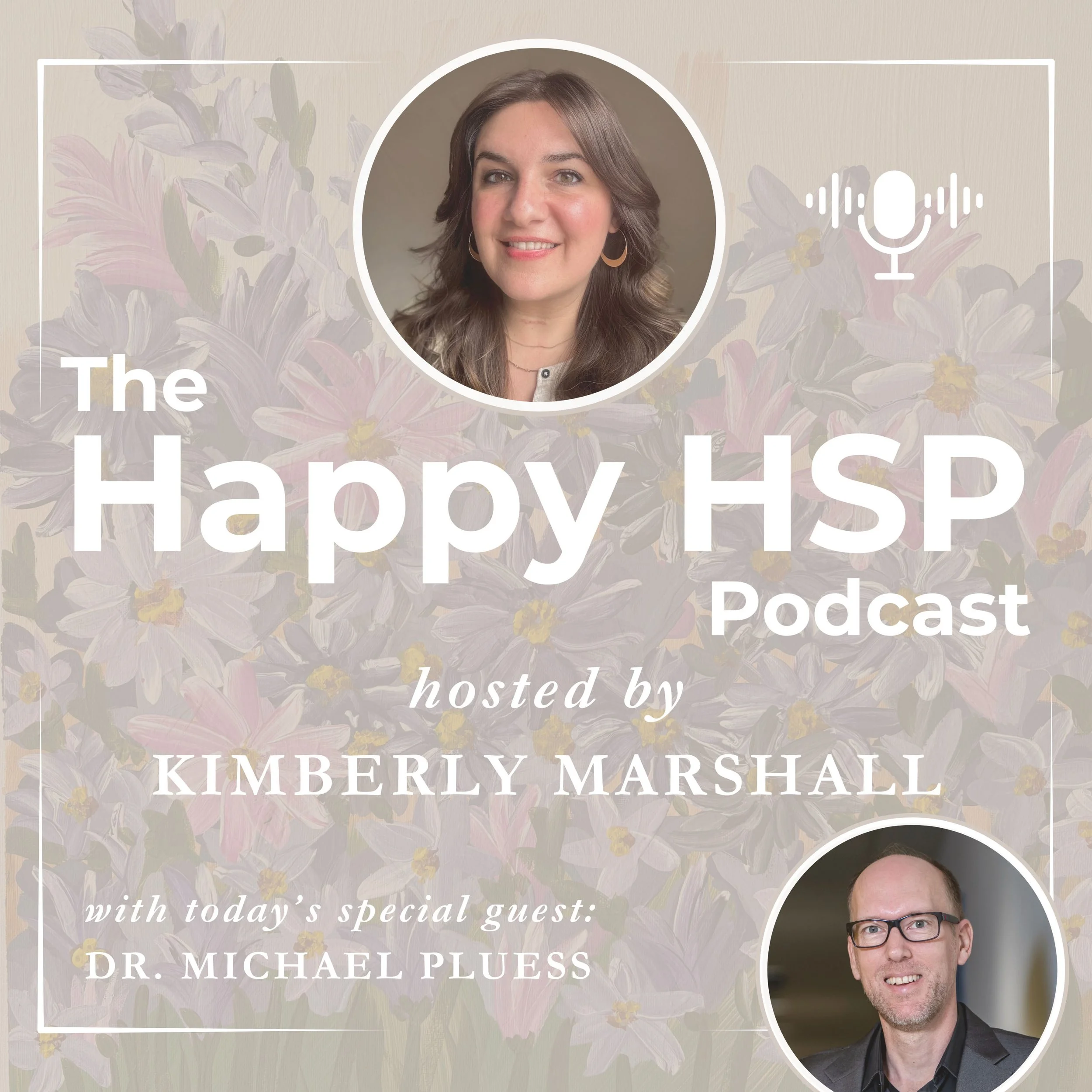 Episode #52: High Sensitivity, Childhood, and the Path to Resilience with Dr. Michael Pluess