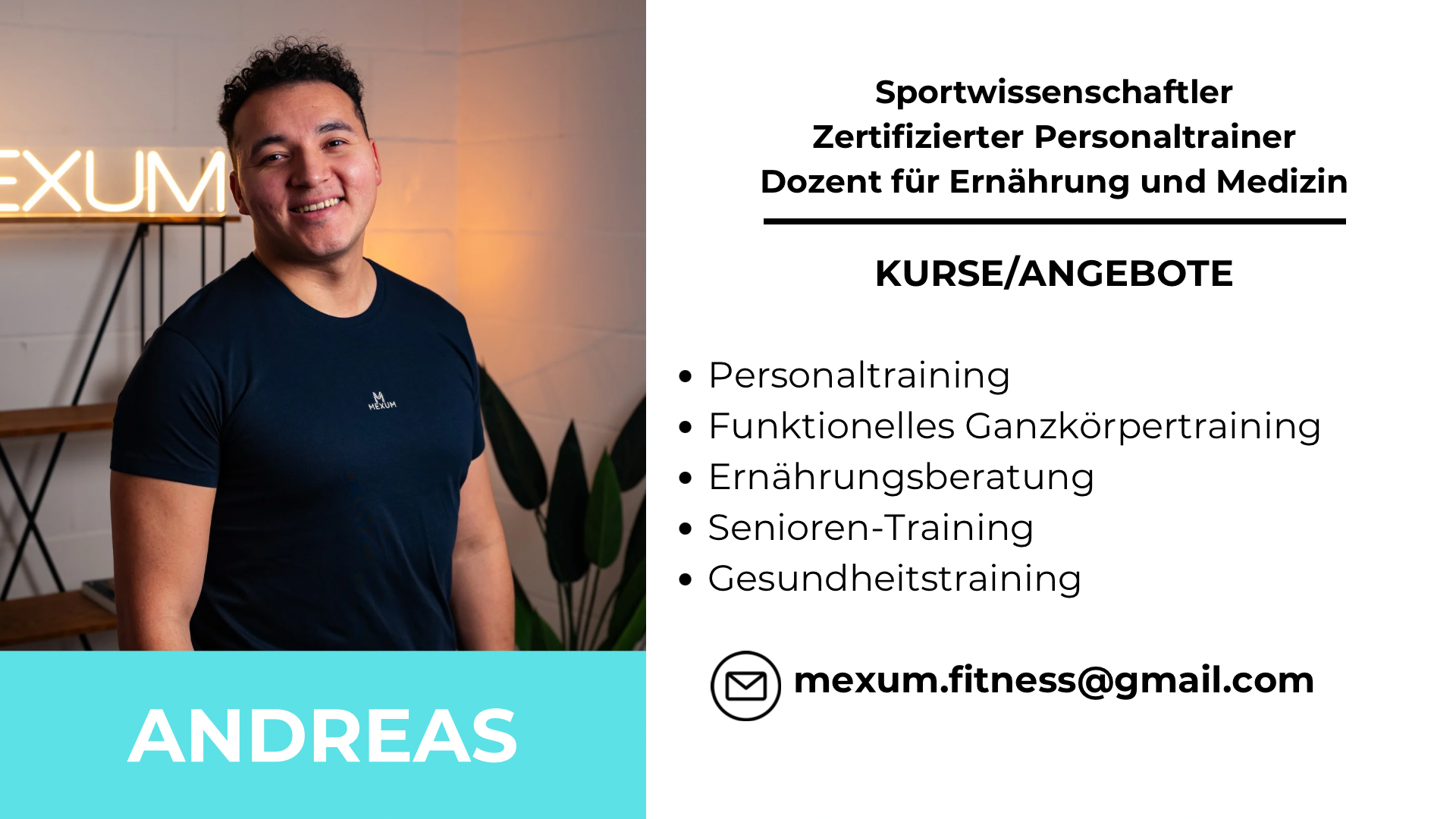 Porträt eines Mannes neben einem Text mit Informationen zu Kursen und Angeboten eines zertifizierten Personaltrainers, darunter Personaltraining, Ganzkörpertraining, Ernährungsberatung, Senioren- und Gesundheitstraining. Kontakt über mexum.fitness@gm