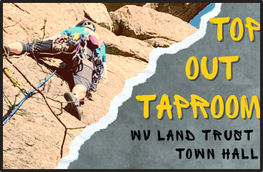 Top-Out Taproom: WV Land Trust & Sandstonia Parking Lot Townhall