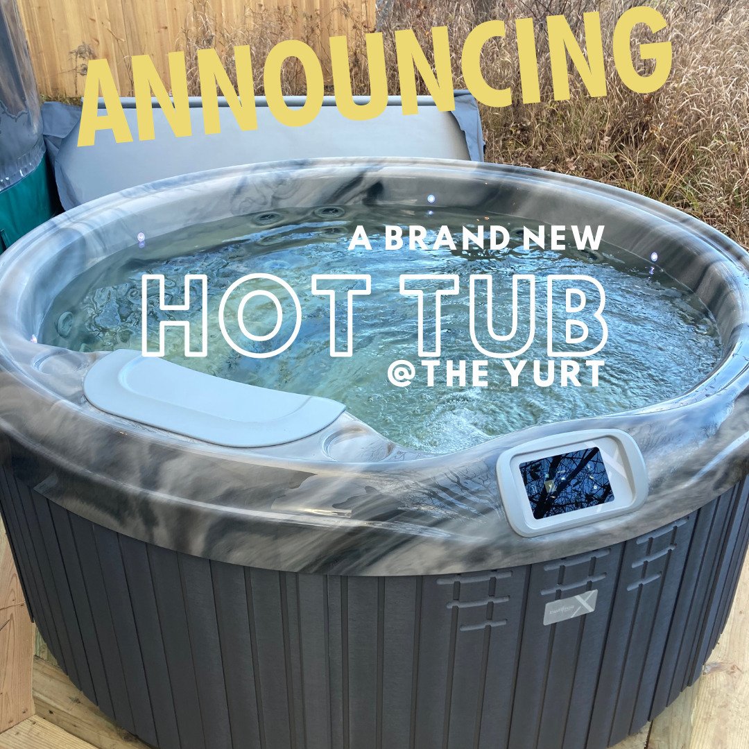 After a bunch of planning and execution - we a pleased to announce that we have added a brand new hot tub to our original yurt location. Now both of our yurts offer this priceless amenity - which comes in handy especially in the winter months of New 