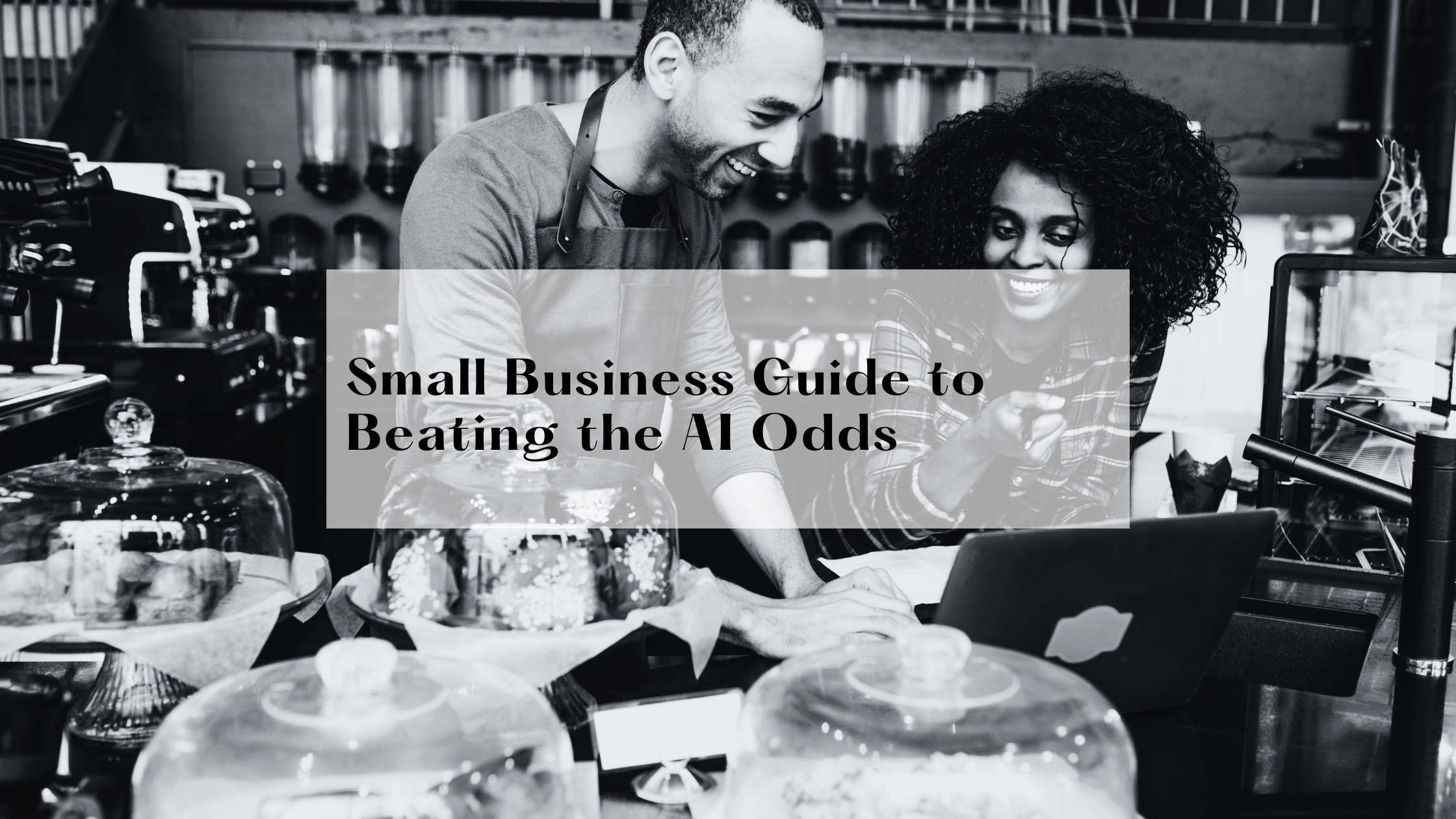 Small Business Guide to Beating the AI Odds
