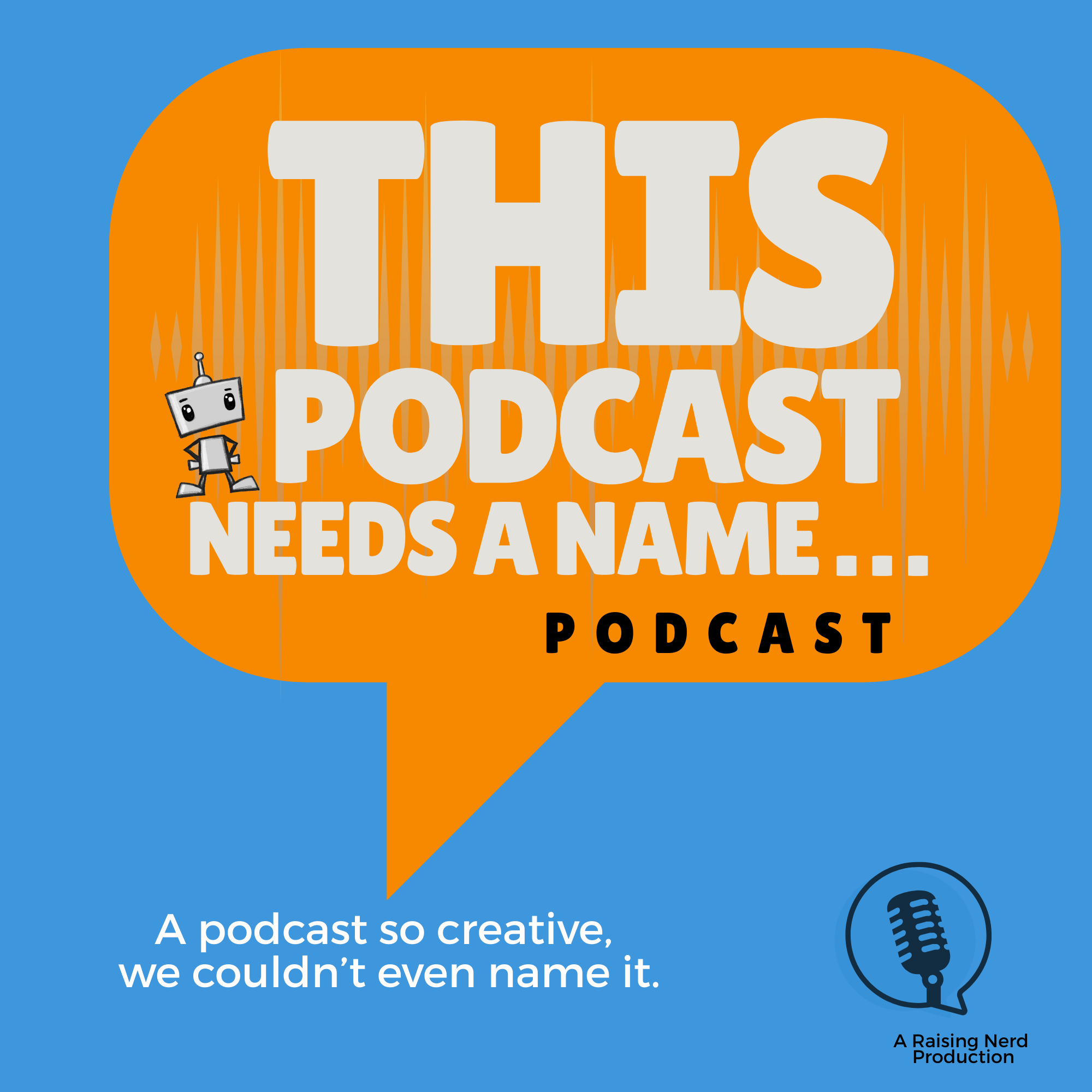 Episode Zero:            A Good Place to Start the Year