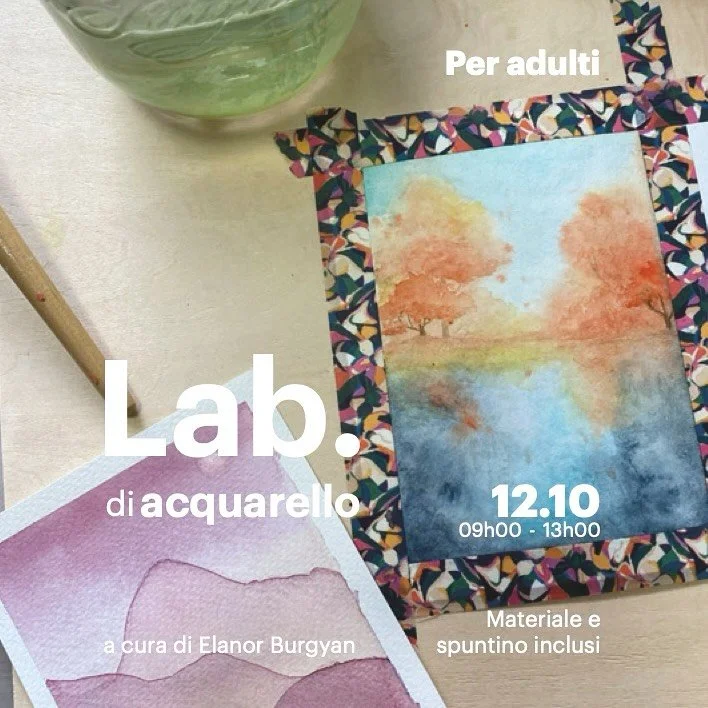 Lab. di acquarello 
a cura di @elanorburgyan 

Scopri la magia dell&rsquo;acquarello!
Questo Lab., articolato in due serate, &egrave; pensato per chi vuole avvicinarsi a questa tecnica delicata e affascinante. Imparerai le basi per creare sfumature, 