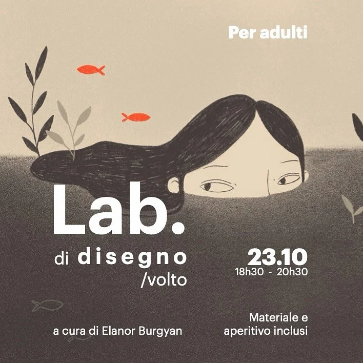 Lab. di disegno 
/ volto
a cura di @elanorburgyan 

Ami disegnare ma ti piacerebbe fare un passo in pi&ugrave;?
Partecipa a questi incontri creativi, adatti a tutti i livelli! Con semplici tecniche e un approccio guidato, scoprirai come trasformare f