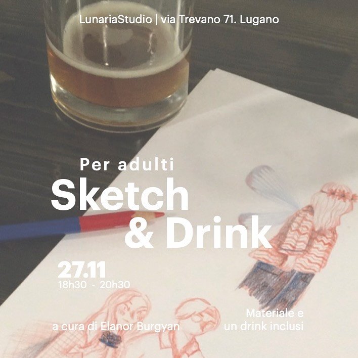 Sketch&amp;Drink
a cura di @elanorburgyan 

In ricordo delle serate universitarie passate a disegnare al baretto con i colleghi, ripropongo quell&rsquo;atmosfera creativa e spensierata qui in Studio!
Vieni a disegnare dal vivo, sorseggiando un bicchi