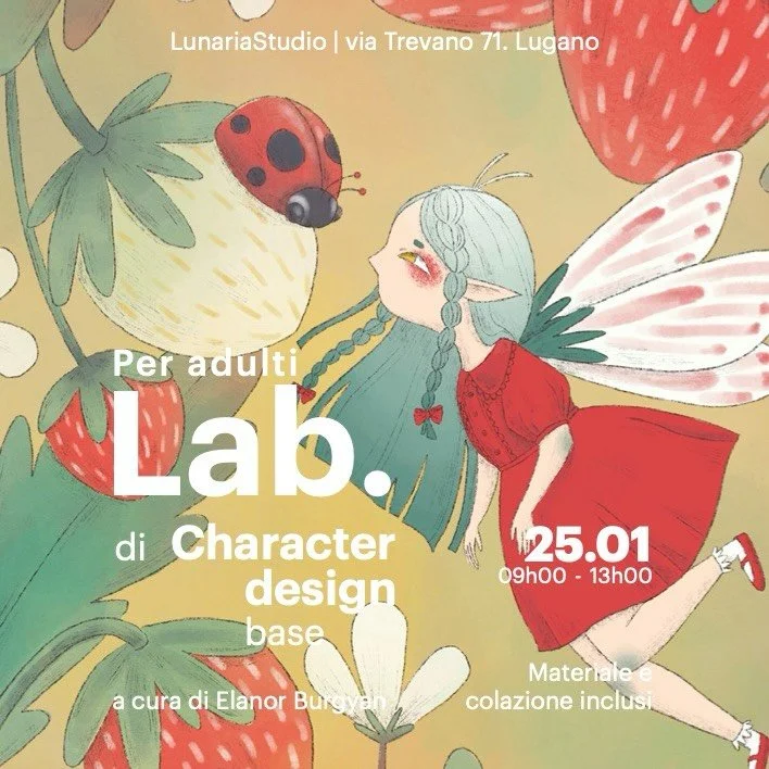 Lab. studio del personaggio 
/ base 
a cura di @elanorburgyan 

In questo Lab. avrai l&rsquo;opportunit&agrave; di scoprire e sperimentare le basi del disegno del personaggio, imparando le tecniche per creare figure accattivanti e ricche di personali