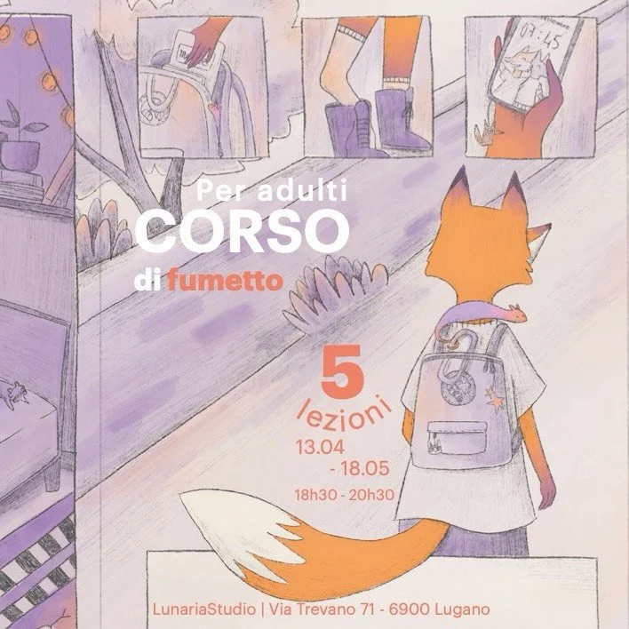 Corso fumetto 
/ adulti 
a cura di @elanorburgyan 

In questo corso esploreremo insieme le basi del fumetto: dalla caratterizzazione dei personaggi alle inquadrature, dalle ambientazioni ai dialoghi, e molto altro. L&rsquo;obbiettivo sar&agrave; crea