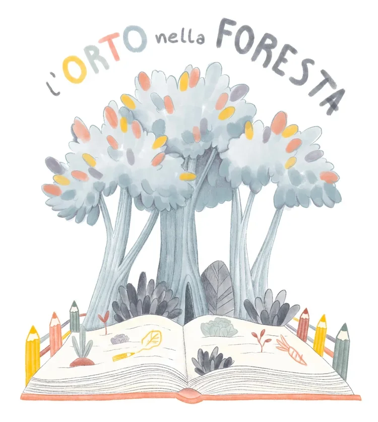 Illustrazione di un grande albero con foglie colorate, circondato da un libro aperto, con matite intorno, e la scritta "I orto nella foresta" in alto.