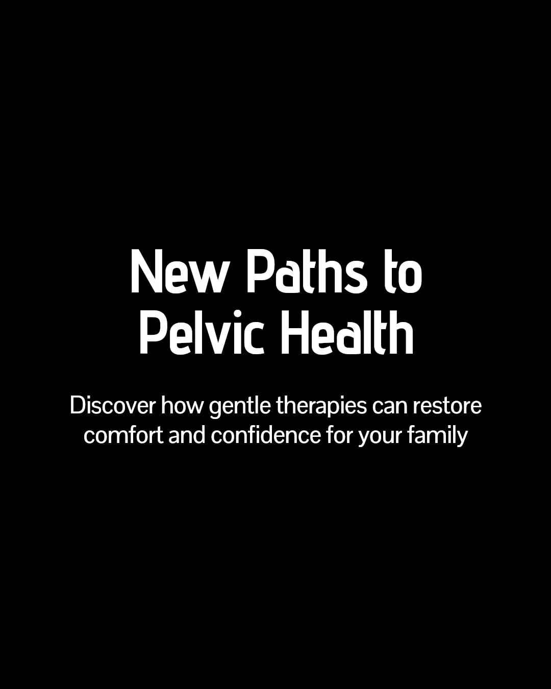 New therapies are changing the way we approach pelvic health &mdash; and your path forward can be different too.

From gentle pediatric interventions to advanced techniques like dry needling and light therapy, personalized care helps you or your chil