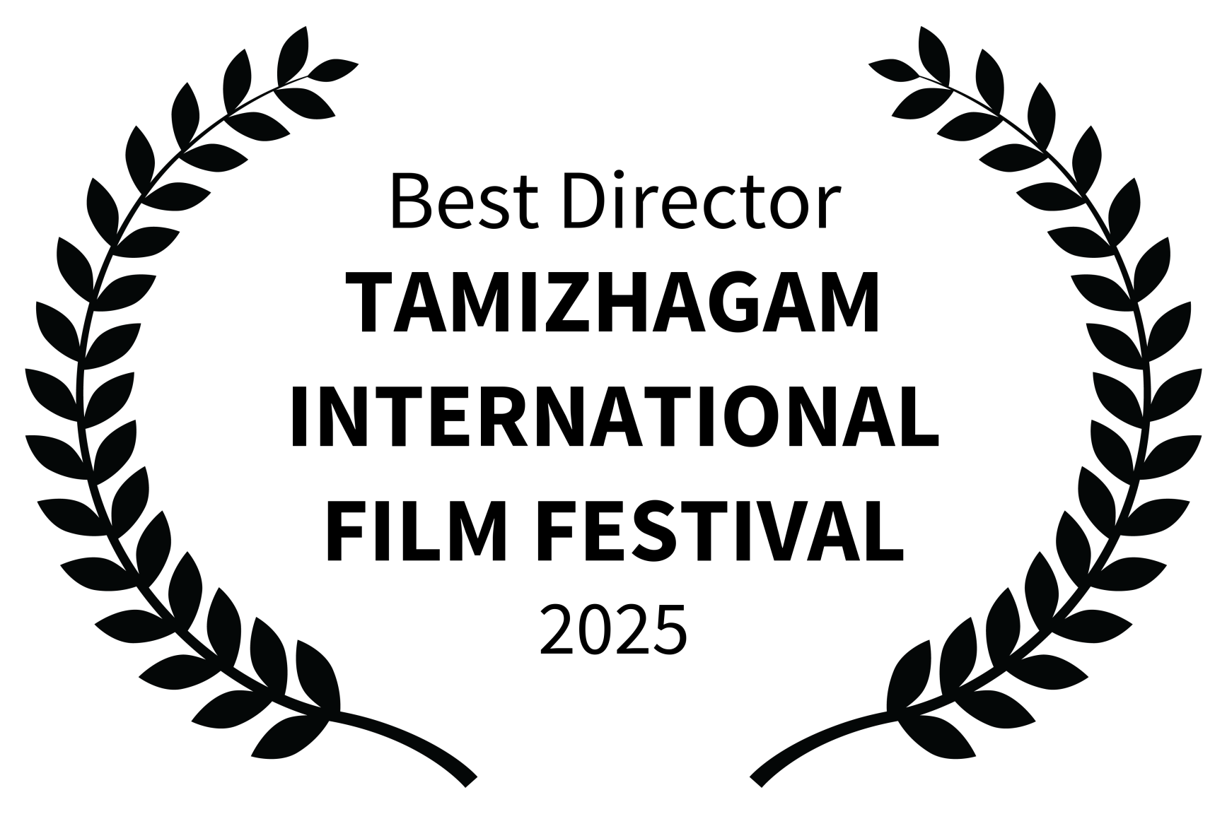 Best Director - TAMIZHAGAM INTERNATIONAL FILM FESTIVAL - 2025.png