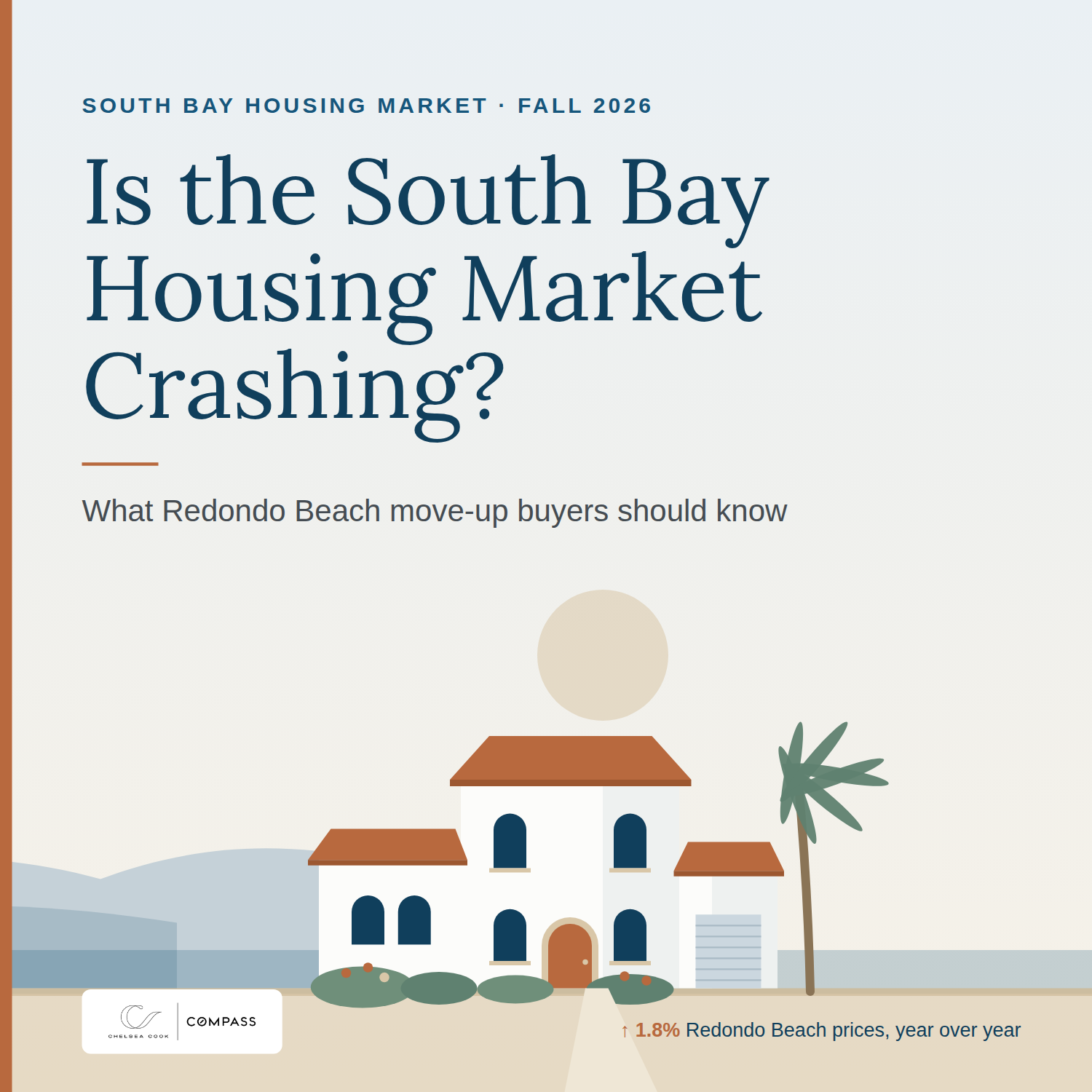 Is the South Bay Housing Market Crashing: what Redondo Beach move-up buyers should know 