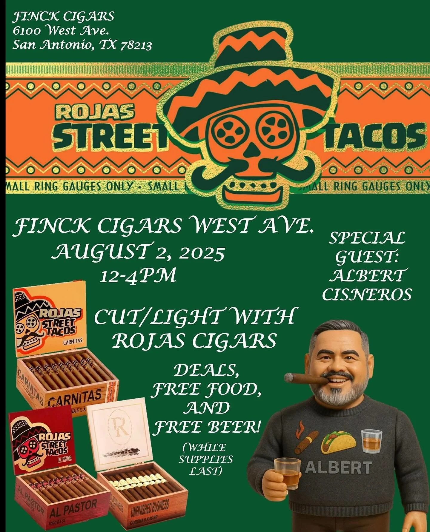 🔥 Taco Party This Saturday! 🔥
Join us at Finck Cigars (West Ave.) on Aug. 2nd from 12&ndash;4 PM for:
🌮 Free street tacos &amp; beer
💨 @rojascigars deals
🎉 Good vibes, great smokes
Come hang out, eat well, and stock up on some of the hottest cig