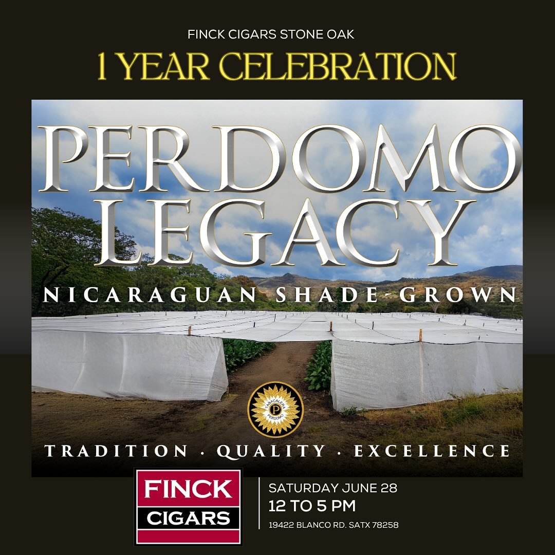 We&rsquo;re turning 1️⃣! Help us celebrate one year at @finckcigarsstoneoak this Saturday, June 28! From 12 to 5 PM, we&rsquo;ll have deals on top-selling @perdomocigars including the newest launch, Legacy! We&rsquo;re throwing a huge party including