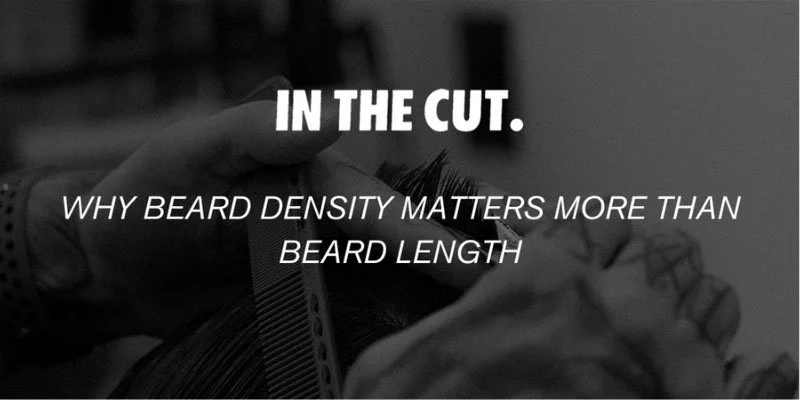 Why Beard Density Matters More Than Beard Length