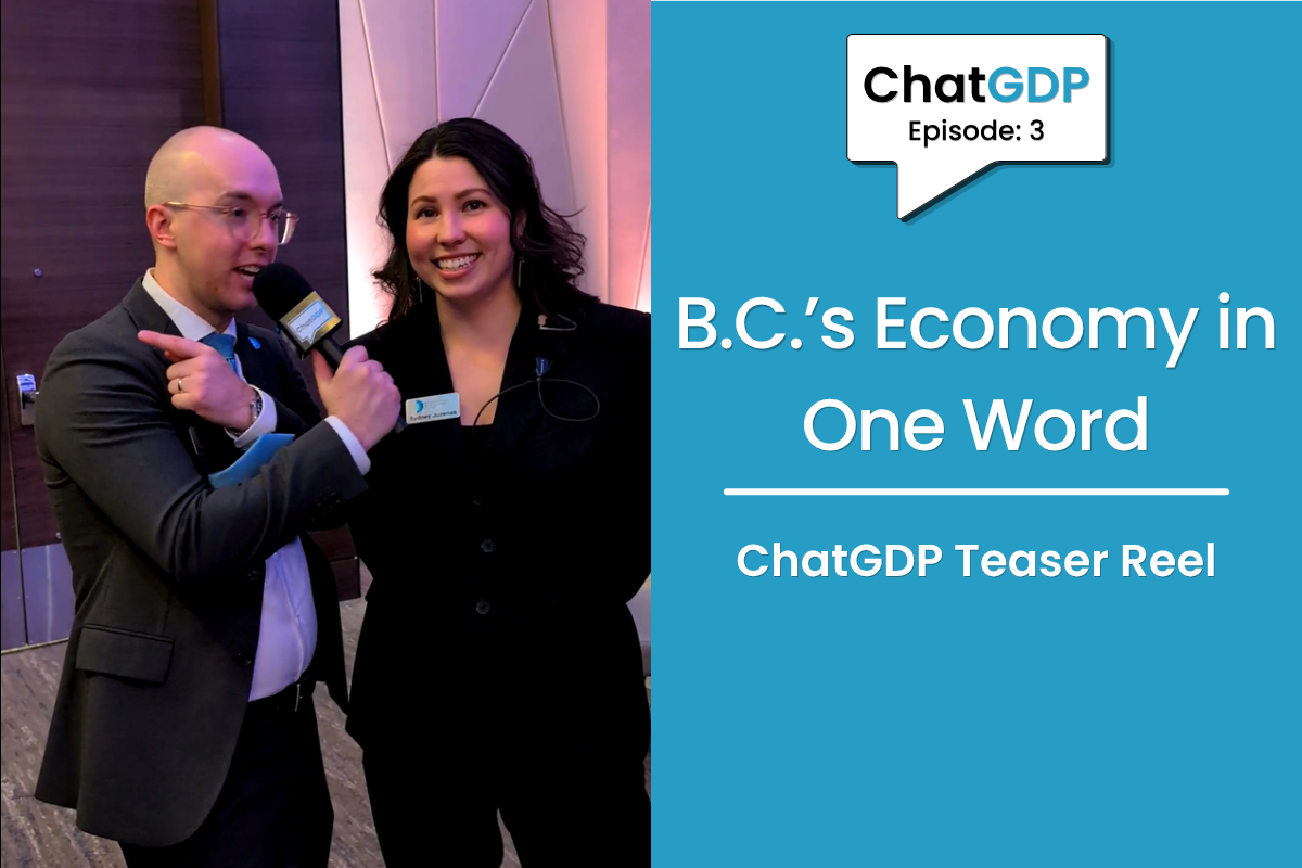 B.C.’s Economy in One Word | ChatGDP Teaser Reel