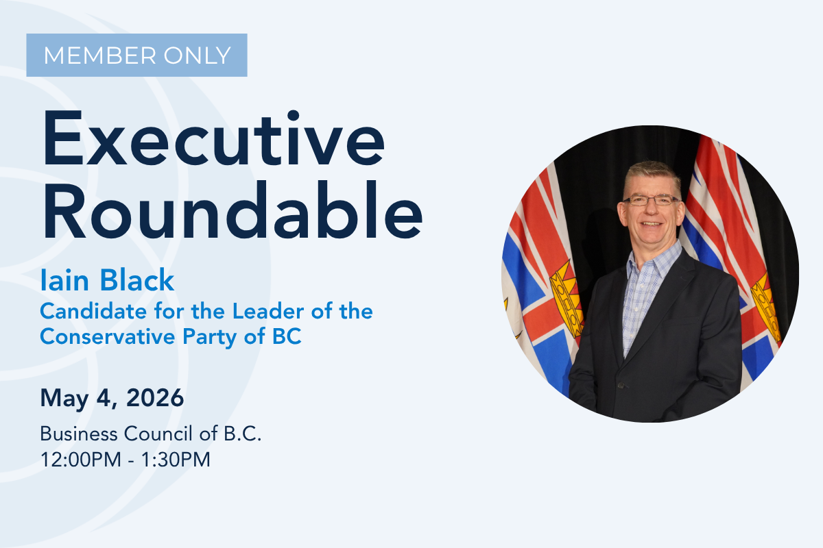 Executive Roundtable with Iain Black, Candidate for the Leader of the Conservative Party of BC