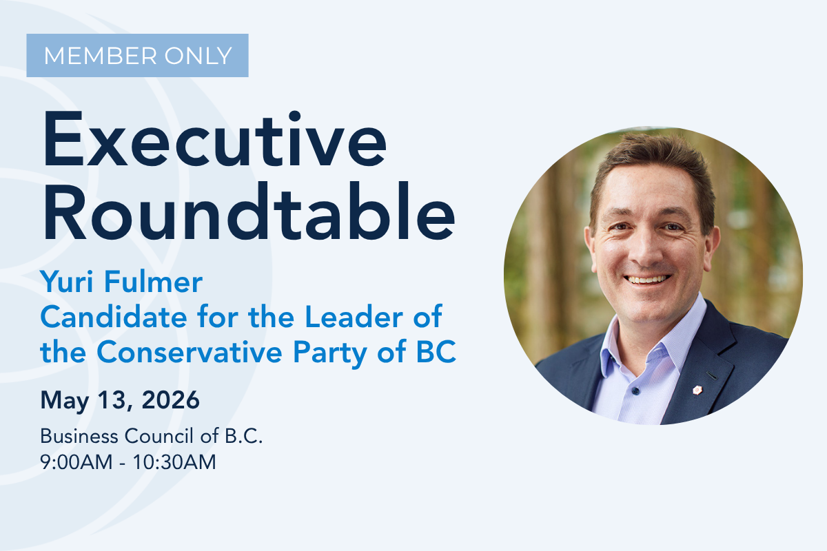 Executive Roundtable with Yuri Fulmer, Candidate for the Leader of the Conservative Party of BC