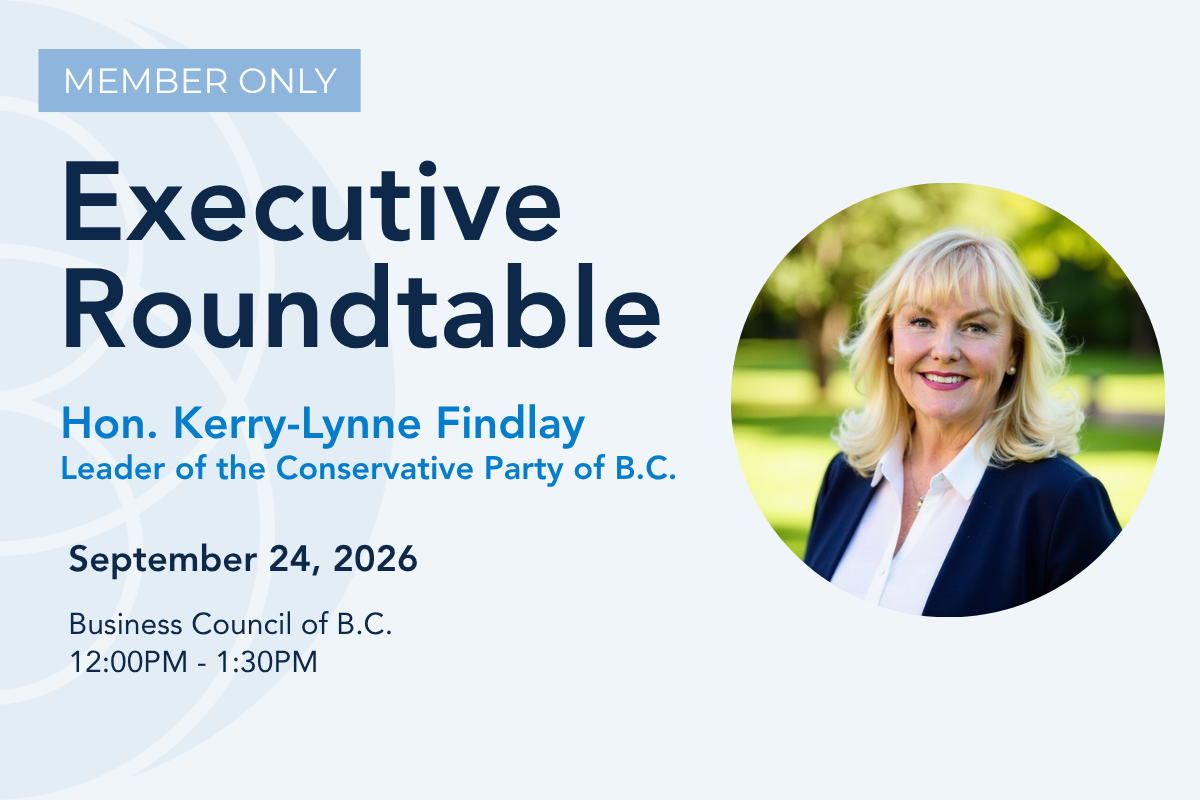 Executive Roundtable: Hon. Kerry-Lynne Findlay, Leader of the Conservative Party of B.C.