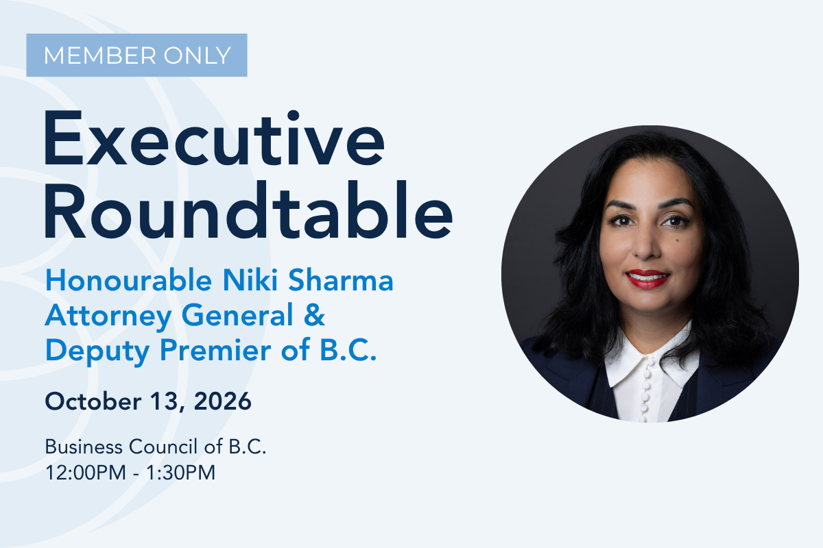 Executive Roundtable: Honourable Niki Sharma, Attorney General and Deputy Premier of British Columbia