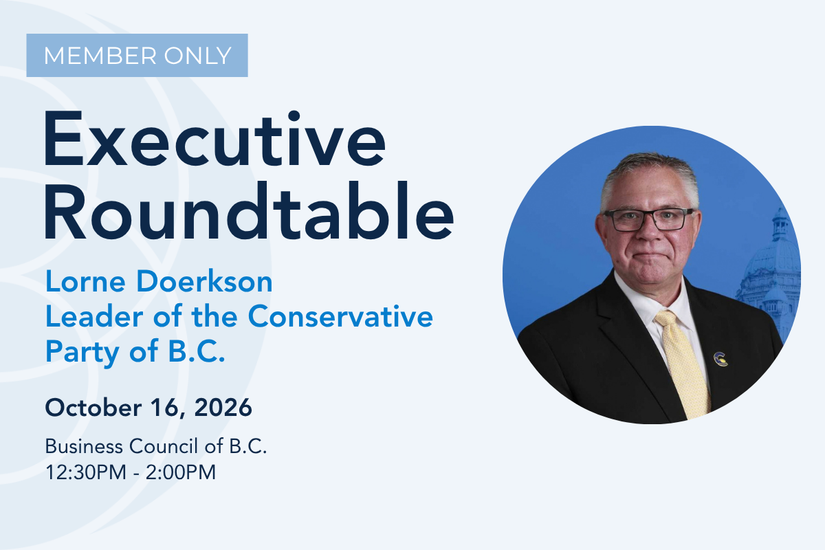 Executive Roundtable: Lorne Doerkson, Leader of the Conservative Party of B.C.