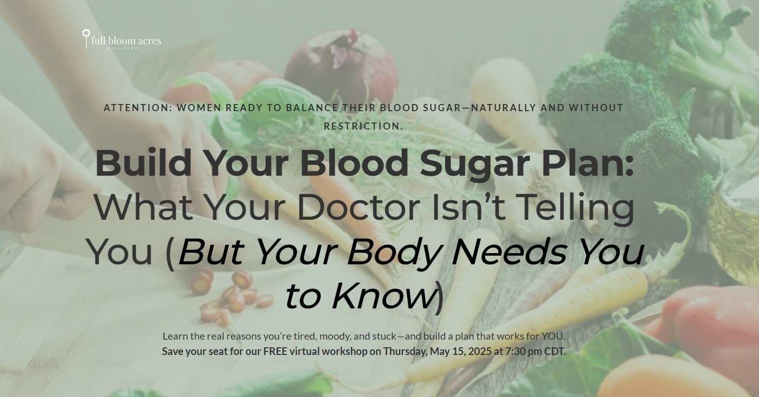 🎉Free Workshop Alert!

Join guest expert Lindsay Roth-Little on Thursday, May 15th at 7:30 pm CDT for a virtual workshop all about balancing your blood sugar (without giving up the foods you love).

You&rsquo;ll walk away with your own Blood Sugar S