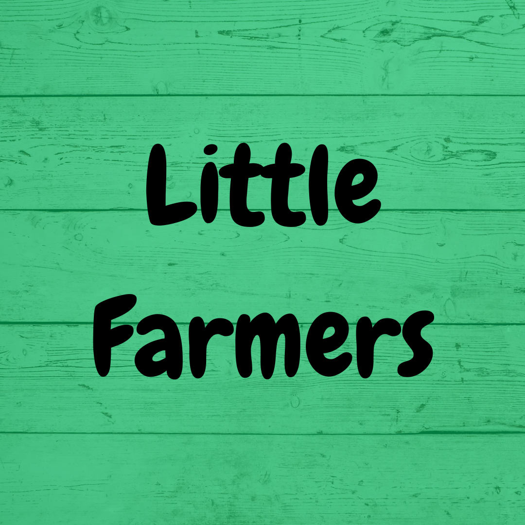 Little Farmers -  April 28 at 10am - Ages 0-6