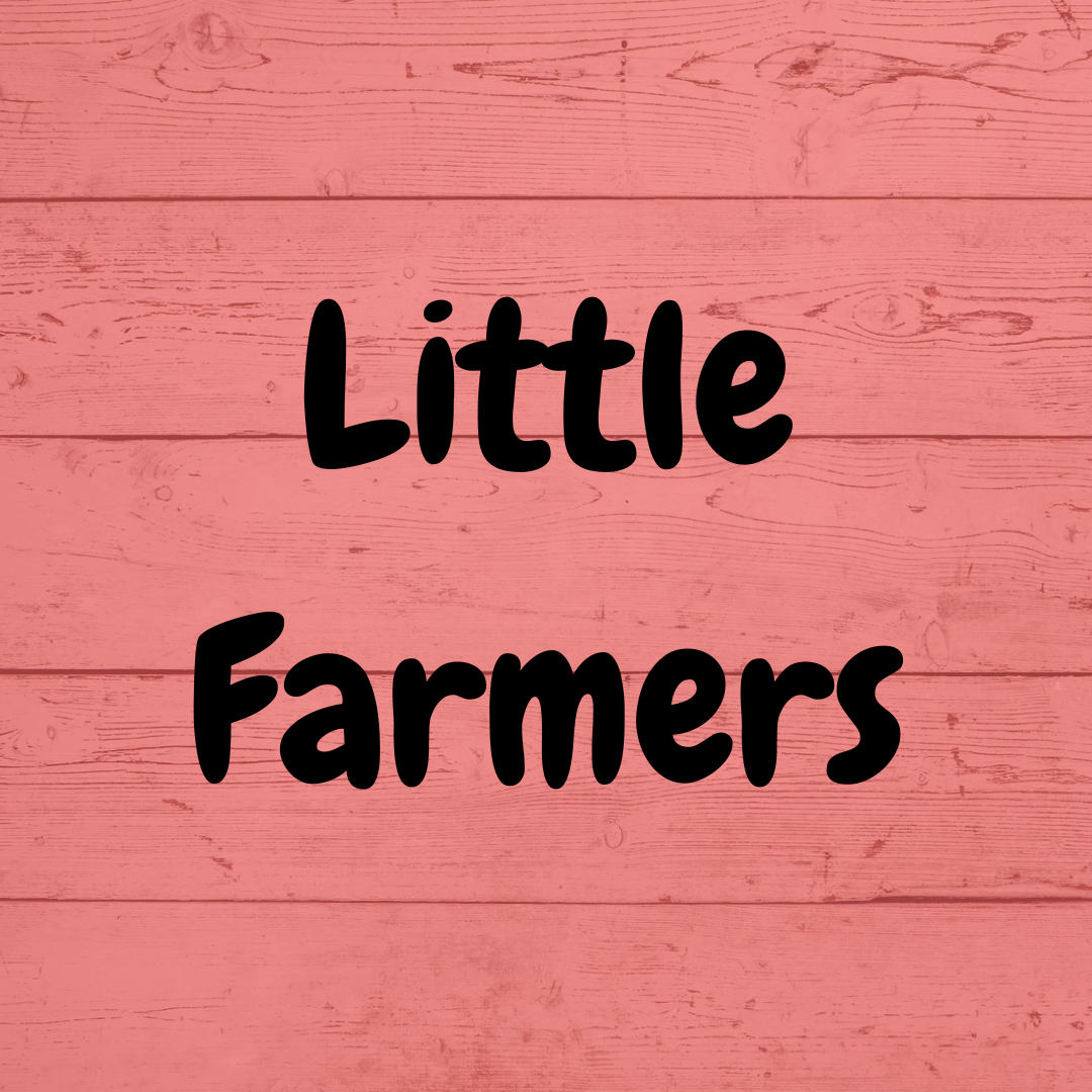 Little Farmers - April 7 at 10am - Ages 0-6