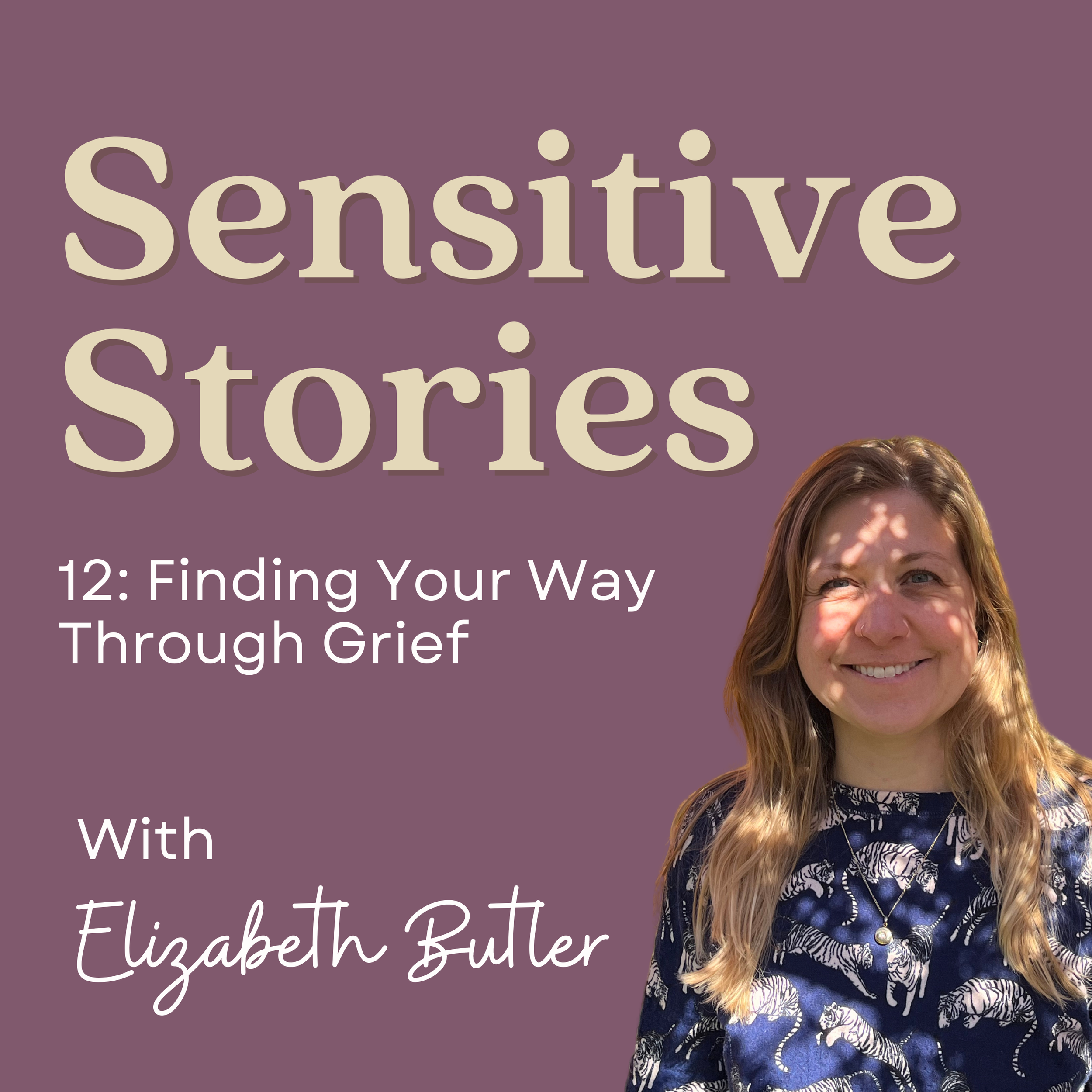 12: Finding Your Way Through Grief