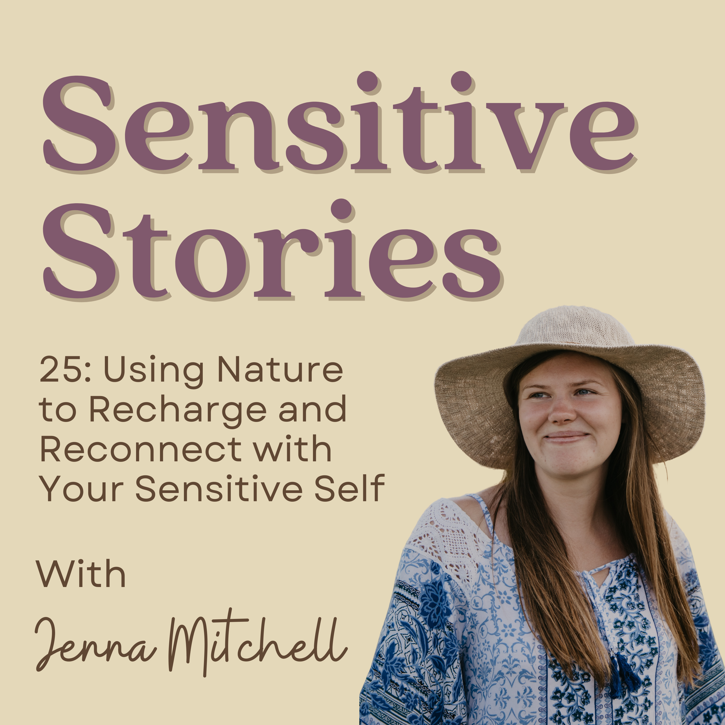 25: Using Nature to Recharge and Reconnect with Your Sensitive Self